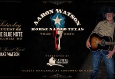 Aaron Watson - A Horse Named Texas Tour at The Blue Note