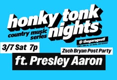 Honky Tonk Nights! Zach Bryan Post Party ft. Presley Aaron