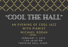 “Cool the Hall” An Evening of Cool Jazz with Pianist Michael Rorah