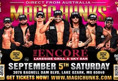The Encore Lakeside Grill & Sky Bar Presents the Magic Hunks!