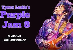Tyson Leslie's Purple Jam 8 - A decade without Prince