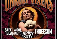 Unruly Vixens, Steel Wool Blanket & more at Red Flag