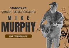 Mike Murphy Live at Sandbox KC