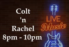 Colt 'n Rachel Live!