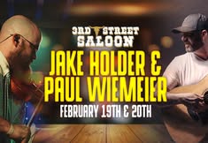 Jake Holder & Paul Wiemeier LIVE at 3rd Street Saloon