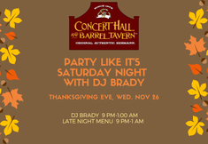 Party Like It's Saturday Night with DJ Brady - Thanksgiving Eve