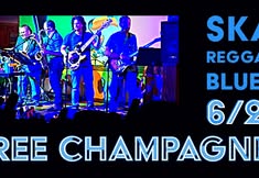 Free Champagne! Ska! Reggae! Blues!