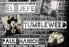 Paul Hanich // El Jefe // Tumbleweed