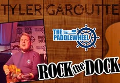Rock the Dock with Tyler Garoutte