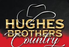 Hughes Brothers Country Show