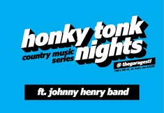 Honky Tonk Nights! ft. Johnny Henry Band