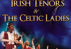 Dublin's Irish Tenors & The Celtic Ladies ~ A Celtic Christmas