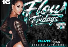 Flow Fridays at BLVD Nights – Kansas City’s Hottest Friday Party