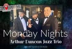 ARTHUR DUNCAN JAZZ TRIO @ THE WHERE HOUSE BAR