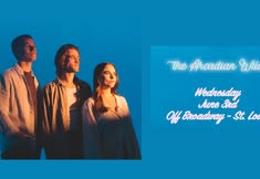 The Arcadian Wild: The Better Stories Tour