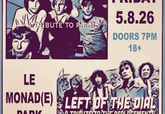 Begin the Begin: A Tribute to REM and Left of the Dial : A Tribute to the Replacements
